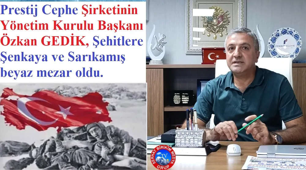 Özkan GEDİK;  Şenkaya ve Sarıkamış Şehitlerini Unutmayacağız 