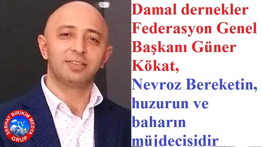 Başkan Güner KÖKAT’ın, 21 Mart Nevroz Bayramı Mesajı