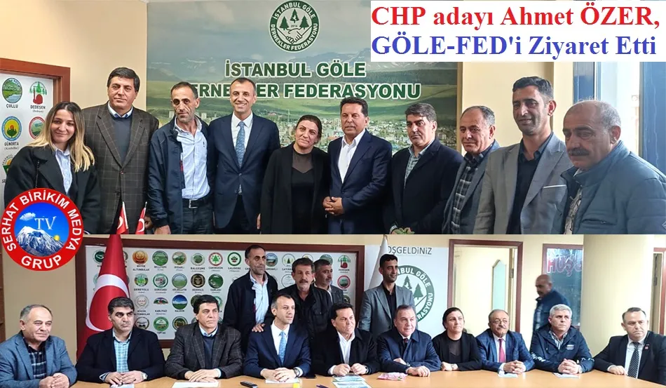 GÖLE-FED CHP’nin Adayı Prof. Dr Ahmet ÖZER’ Ağırladı