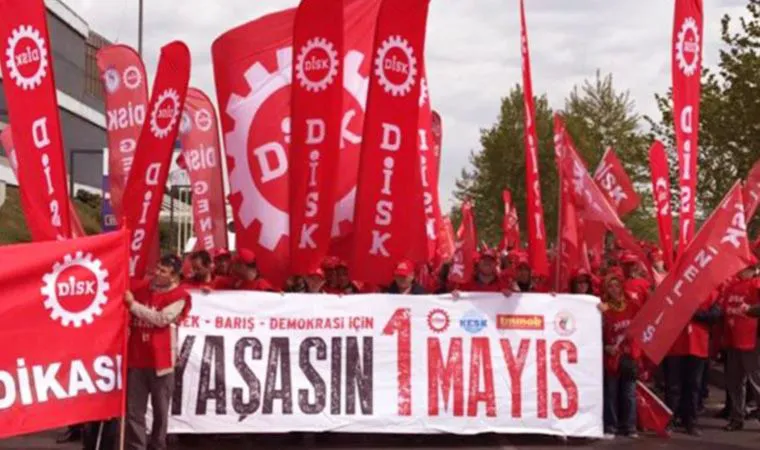 DİSK AÇIKLADI , 1 MAYIS