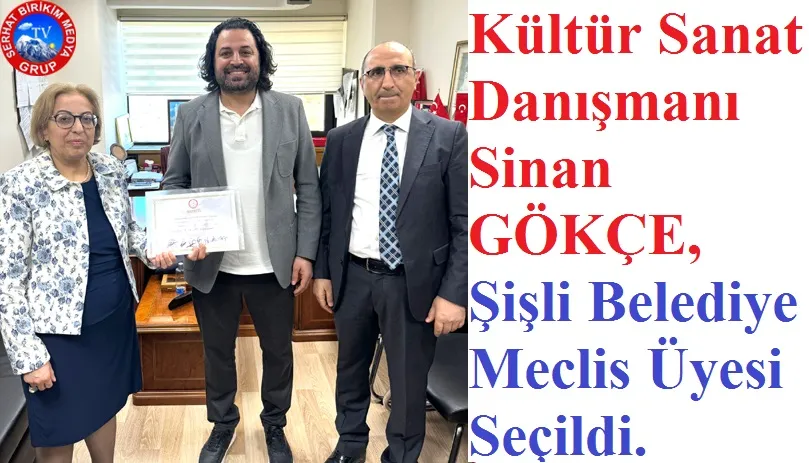 Sinan GÖKÇE, Şişli Belediye Meclis Üyesi Seçildi.