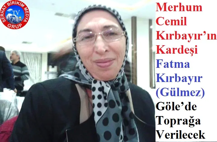 Fatma Kırbayır Gülmez Hayatını Kaybetti