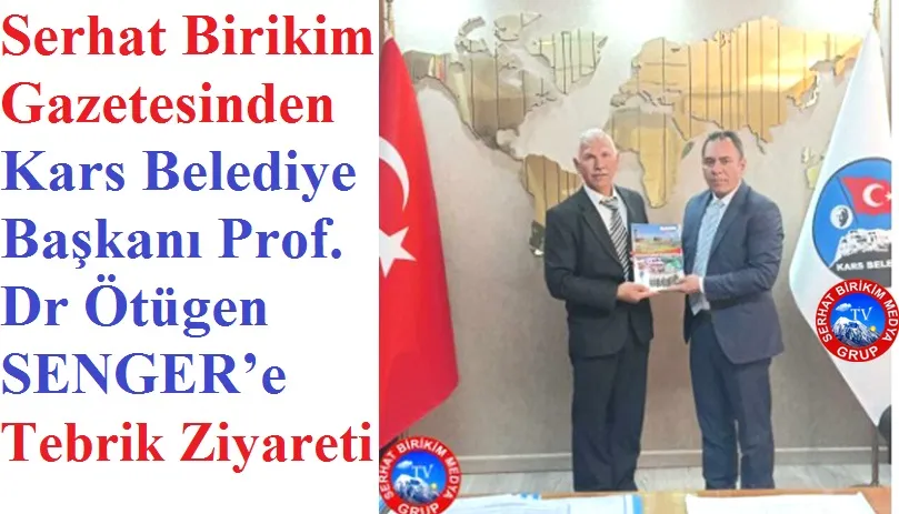 Serhat Birikim Kars Temsilcisinden Başkan SENGER’e Ziyaret 