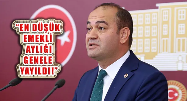 CHP Genel Başkan Yardımcısı Özgür Karabat’tan Emekli Maaş Zammına İlişkin Açıklama: