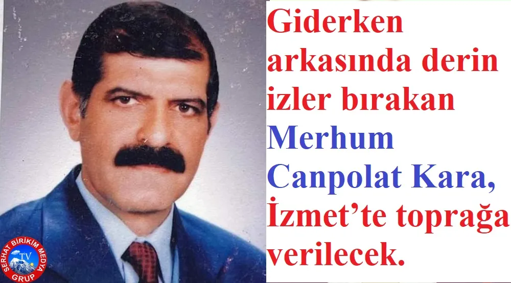 Gönül adamı Canpolat Kara