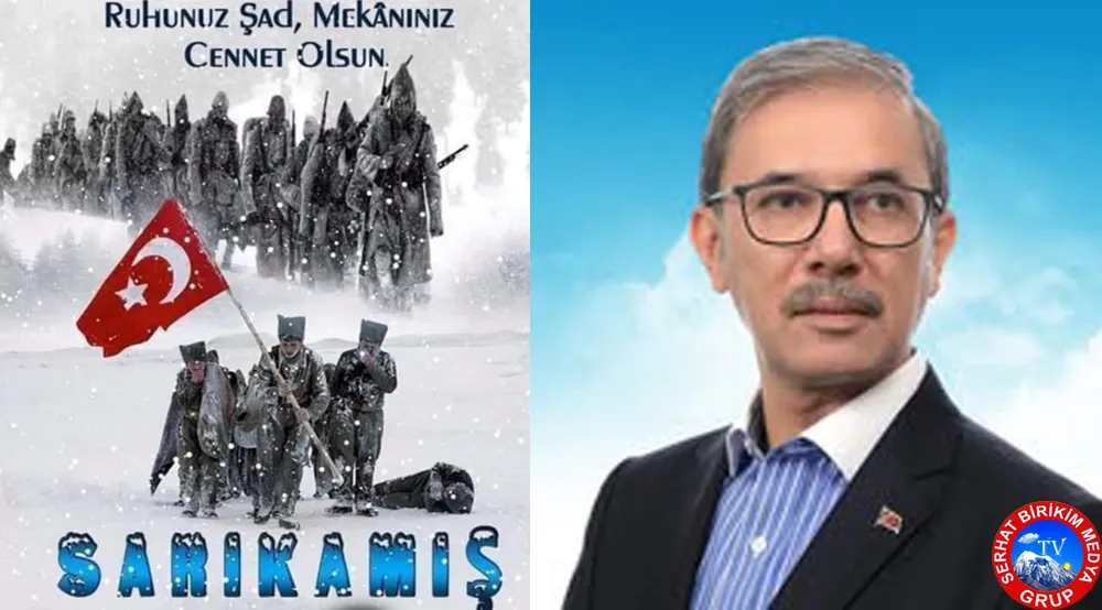 Başkan Oruç OYMAK ; Sarıkamış Şehitleri Hep yaşayacak 