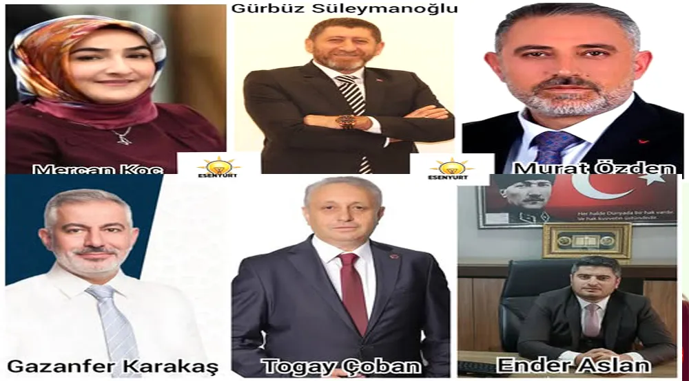 Esenyurt İlçe Başkanlığı için AK Parti İstanbul ile 6 İsim Davet Edildi