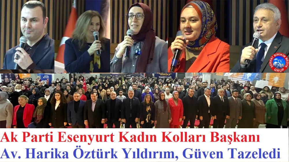 Ak Parti Esenyurt Kadın Kolları Başkanlığına Yeniden Harika Yıldırım 