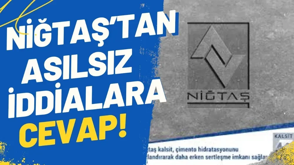 Niğtaş: Asılsız İddialara Belgelerle Cevap Verdik!