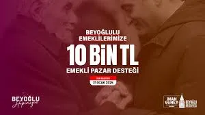 Beyoğlu Belediyesi’nden Emeklilere 10 Bin Tl Pazar Desteği!