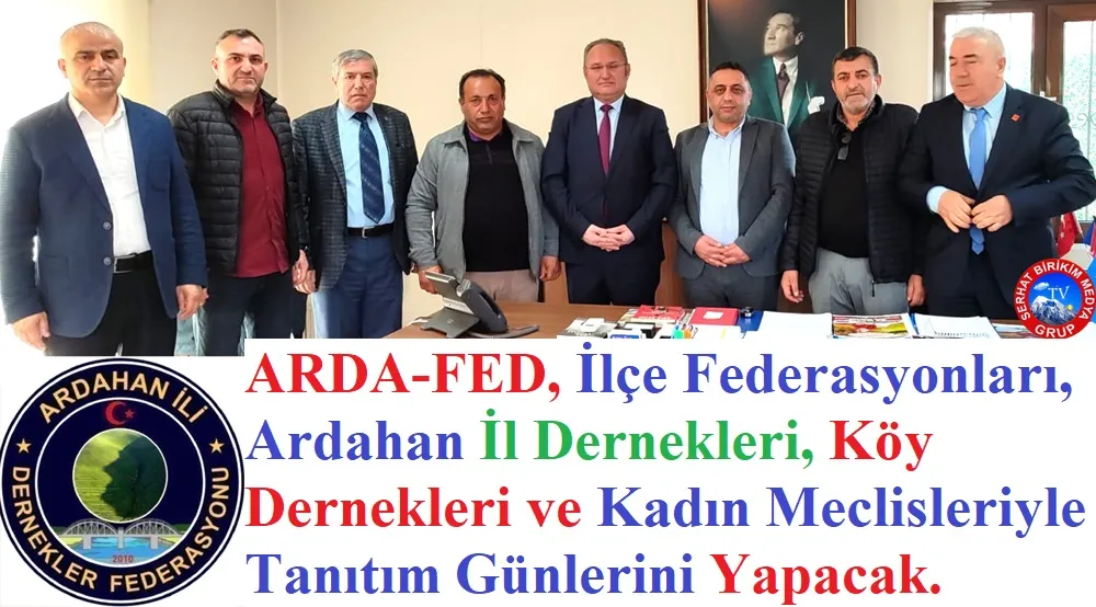 ARDA-FED, 17-20 Nisan’da Ardahan Tanıtım Günlerini Yapacak 