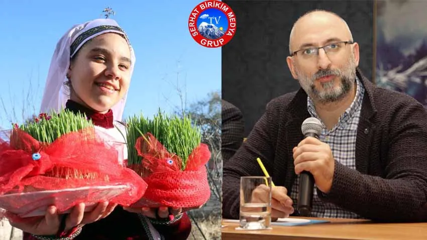 Harun YARIŞÇI; NEVRUZ-WEVROZ; Baharın Müjdecisidir