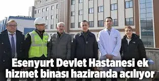 Esenyurt Devlet Hastanesi Ek Hizmet Binası Haziranda Açılıyor