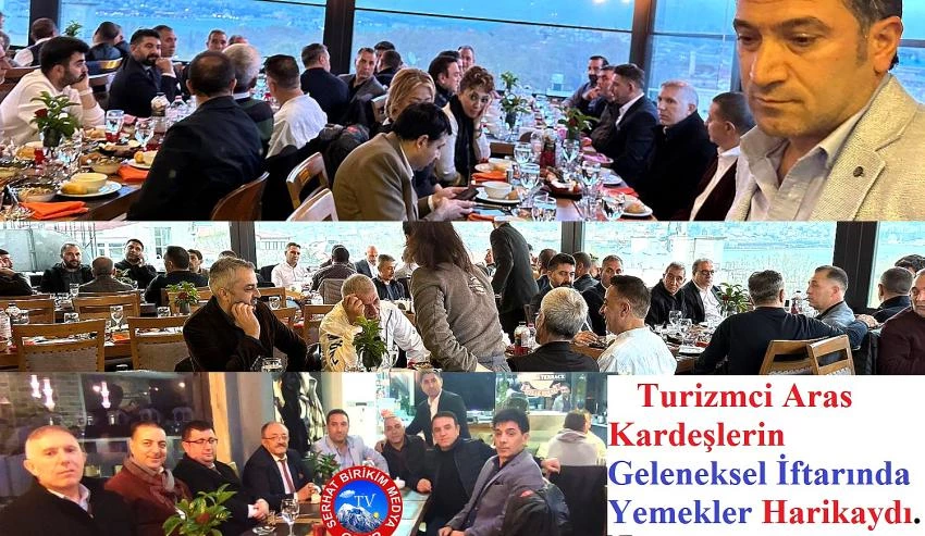 Turizmci Aras Kardeşlerin İftarında Yemekler Harikaydı