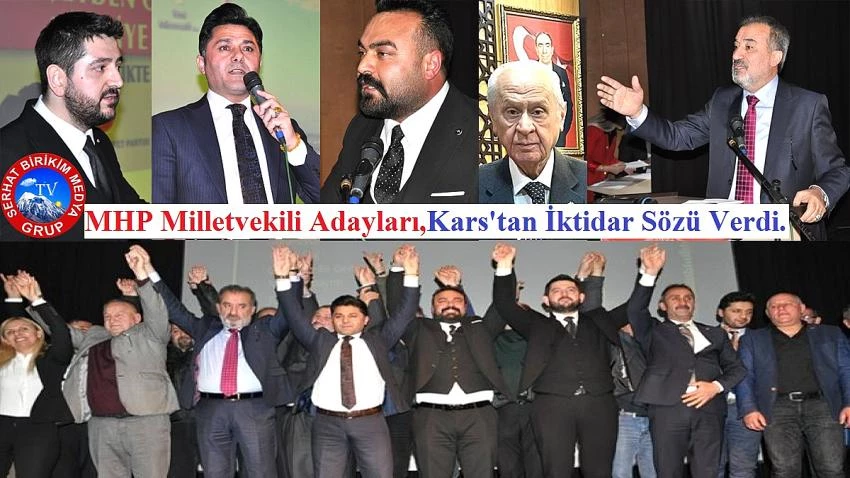 MHP, Kars Milletvekili Adayları “14 Mayıs seçimlerinde büyük Türk Milleti Kazanacak