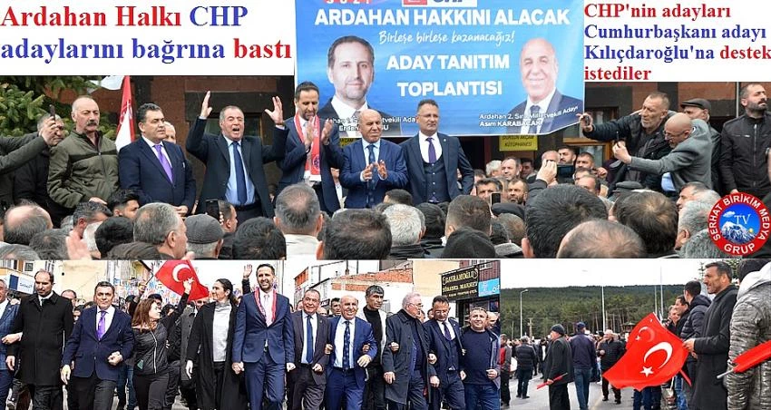 Ardahanlılar, CHP Ardahan Milletvekili Adaylarını Bağrına Bastı